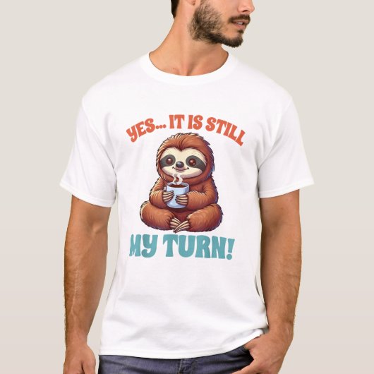 ボードゲーム大好きなナマケモノのゲームの夜　まだ私の番です  Tシャツ (正面)