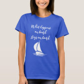 ボード上で起こることボートのシャツの上に残る Tシャツ (正面)