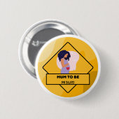 ボード上のMum-to-be Sign Bump妊娠中の女性 缶バッジ (正面&裏面)