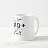 ボーナスグランドパおもしろいマグ私はgifを言う必要はない コーヒーマグカップ (正面右)