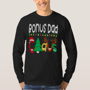 ボーナスダッドクラウスサンタツリーライツトナカイクリスマス Tシャツ