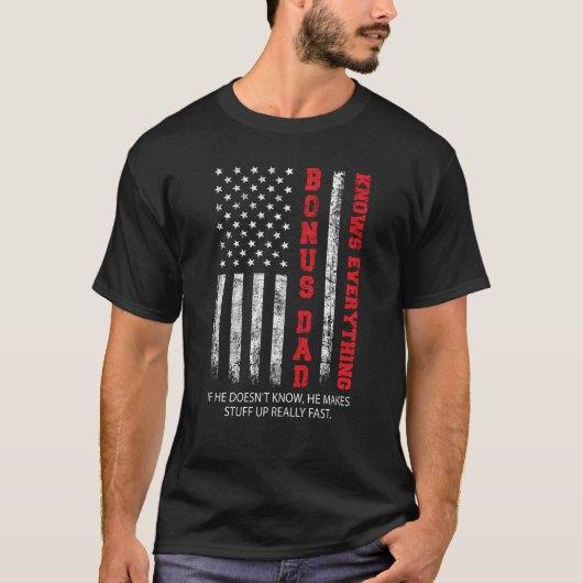 ボーナスパパは、すべての男性を知っているアメリカ国旗Stepd Tシャツ (正面)