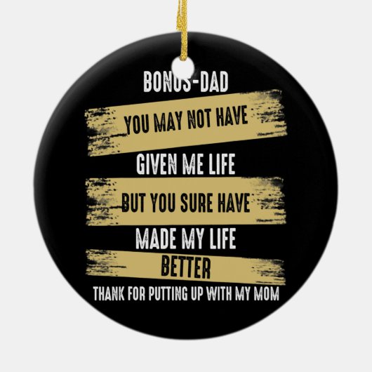 ボーナスパパ私のライフ与え引用文を持たない セラミックオーナメント (裏面)