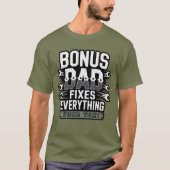 ボーナズダッドはすべてを直す 父の日 Tシャツ (正面)