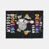 ボーリングおもしろいことわざ飲みチームがボウリンを持っている フリースブランケット (正面(横))