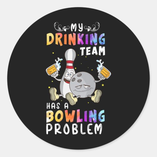 ボーリングおもしろいことわざ飲みチームがボウリンを持っている ラウンドシール (正面)