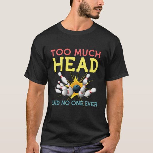 ボーリングおもしろいシャツチームの男性の女性は誰もEv Tシャツ (正面)