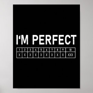 ボーリングおもしろいI'm Perfect 300 Gameボウリングをする人、 クリケットの投手 ポスター
