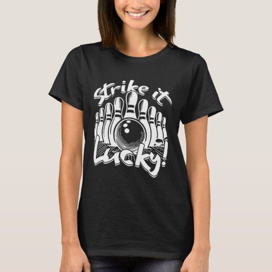 ボーリングが運が良い Tシャツ (正面)
