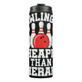 ボーリングはセラピーより安い タンブラー (正面)