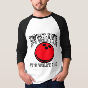 ボーリングをすること-それは私がだれであるかです Tシャツ
