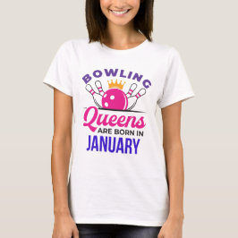 ボーリングクイーン生まれは1月 Tシャツ