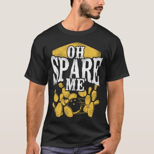 ボーリングチームああスペア私のプン Tシャツ (正面)