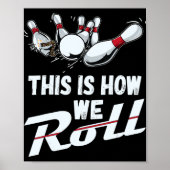 ボーリングチームこれが私たち転がの男性の女の子 ポスター (正面)