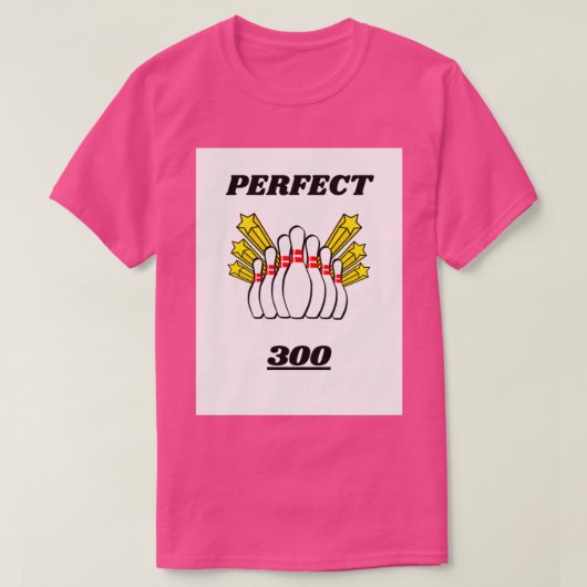 ボーリングデザイン完璧スコア300 T Tシャツ (デザイン正面)