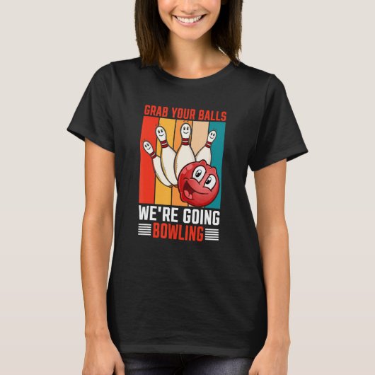 ボーリングボーリング追跡ことわざ Tシャツ (正面)
