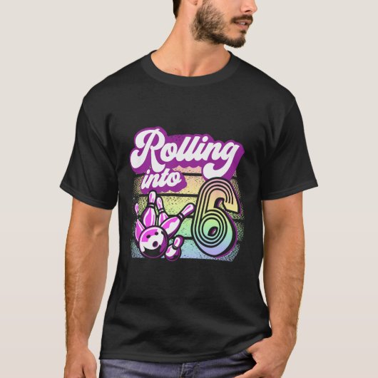 ボーリング転がパーティーのINTO 6ボーリング誕生日 Tシャツ (正面)
