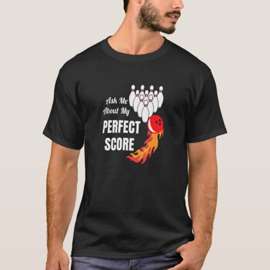 ボーリング頼で完璧なスコアのグラフィックについて Tシャツ (正面)