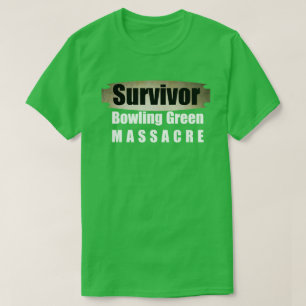 ボーリング・グリーンの大虐殺の生存者 Tシャツ