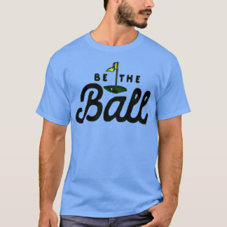 ボールになろう おもしろTシャツ Tシャツ