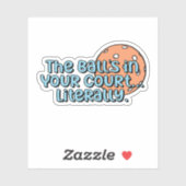 ボールはあなたのコートに…文字通り | Pickleball シール (シート)