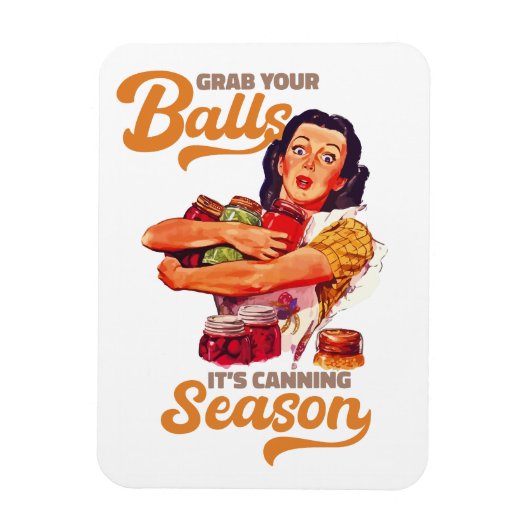 ボールを手に入れ、缶詰の季節に、瓶を手に入れる マグネット (縦)