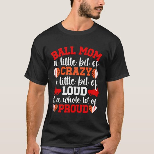 ボール母誇りを持ったバスケットボール母 Tシャツ (正面)