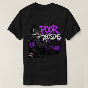 ポア・デシジョンズ・アライグサク graffitiアート tシャツ