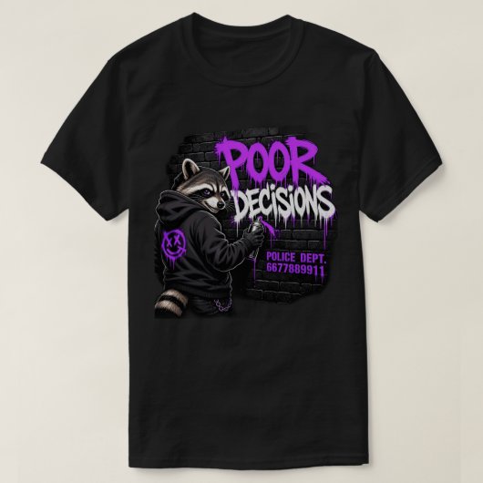 ポア・デシジョンズ・アライグサク graffitiアート tシャツ (デザイン正面)