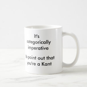 ポイントへの定言命法…あなたはKant コーヒーマグカップ