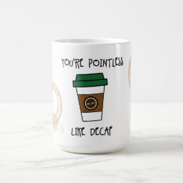 ポイントレスコーヒーマグカップ - デカフェユーモア コーヒーマグカップ