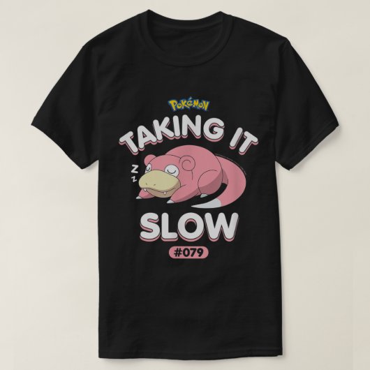 ポクモン遅く時間を取る Tシャツ (デザイン正面)