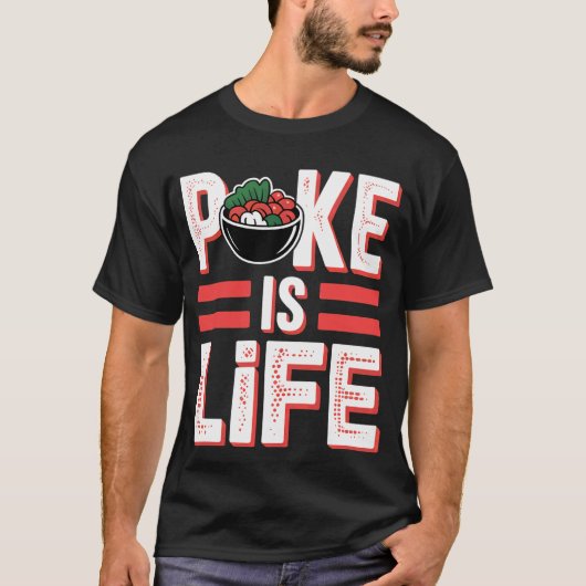 ポケが人生刺身フードラバーの欲求 - 1 Tシャツ (正面)