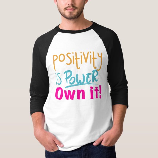 ポジティビティは力 自信を持て! Tシャツ (正面)