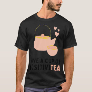 ポジティビティーは陽性のカップ1 Tシャツ