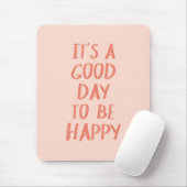 ポジティビティ引用文ピンクコーラルグッドデイへハッピー マウスパッド (マウス)