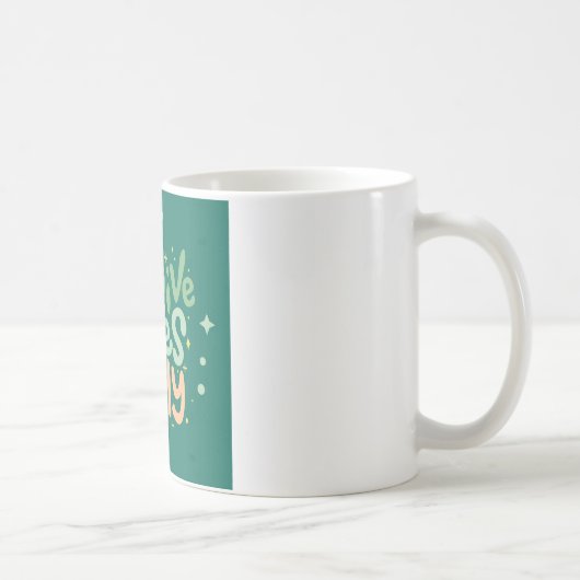 ポジティブな気分で溢れる名言 コーヒーマグ – おしゃれデザイン コーヒーマグカップ (右)