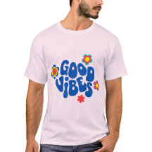 ポジティブな言葉 Good Vibes Only Tシャツ | 前向きな言葉