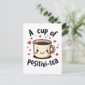 ポジティブ・ティーおもしろい・キュートなお茶好き ポストカード (スタンド正面)