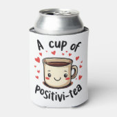 ポジティブ・ティーおもしろい・キュートなお茶好き 缶クーラー (缶正面)
