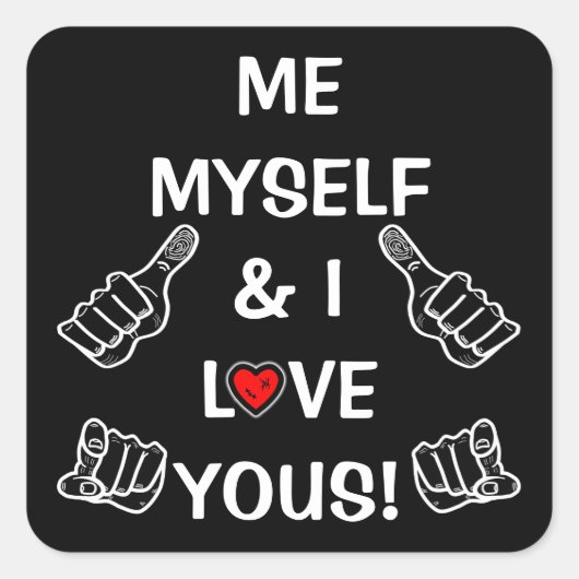 ポジティブ&ラブメッセージ:自分と私はYousを愛している スクエアシール (正面)