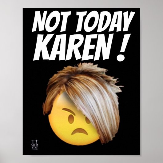 ポスターおもしろい「NOT TODAY KAREN」 ポスター (正面)