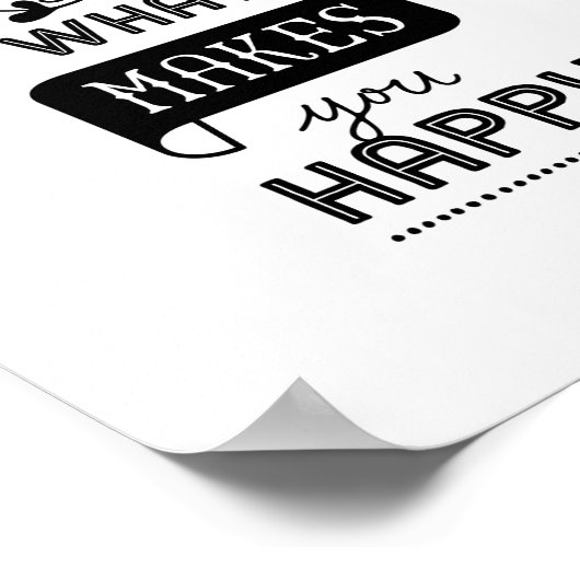 ポスター引用文が幸せになるより多くのことを行う ポスター (角)