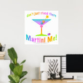 ポスター、アート – そこに立ってはいけない – MARTINI ME! ポスター (ホームオフィス)