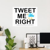 ポスター、アート – Tweet Me Right ポスター (ホームオフィス)