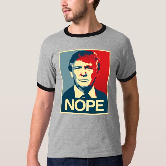 ポスターNope -ドナルド・トランプ- Tシャツ (正面)