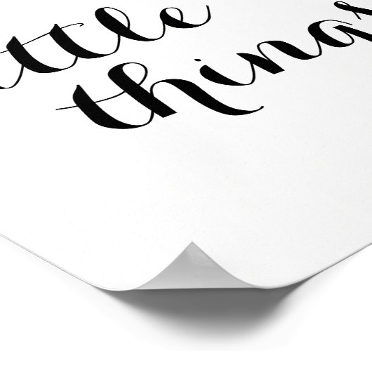 ポス感動的タ「楽しむ小さなもの」 ポスター (角)