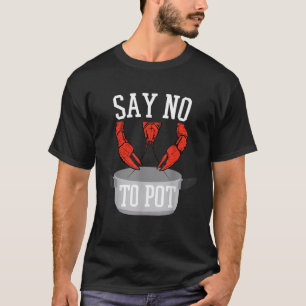 ポットロブスターの魚介類食べがEaおもしろいを沸かすのはノーと言う Tシャツ