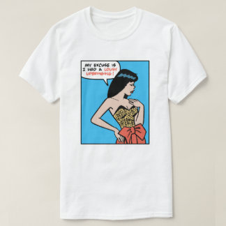ポップアート風の私の言い訳はダメな育てられ方をしたから • Tシャツ