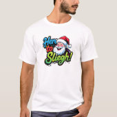 ポップアート サンタがここに来た Tシャツ (正面)